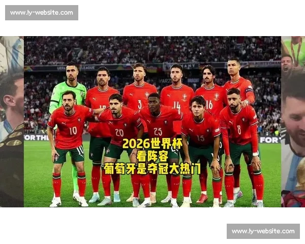告别遗憾！2026世界杯，那些熟悉的强队能否重回巅峰